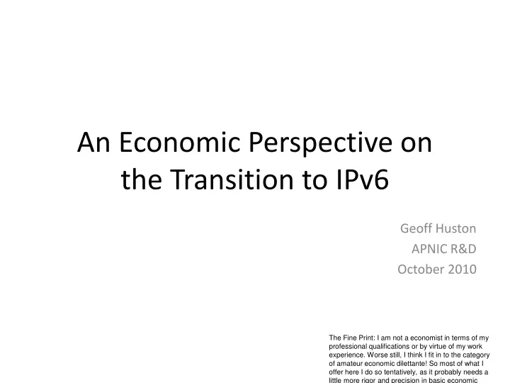 an economic perspective on the transition to ipv6