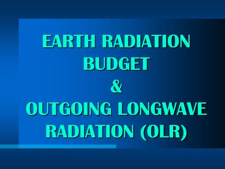earth radiation budget outgoing longwave radiation olr