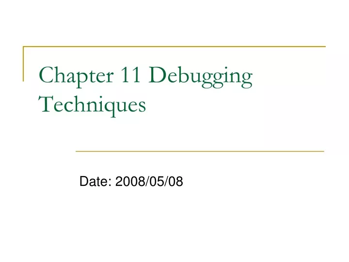 chapter 11 debugging techniques