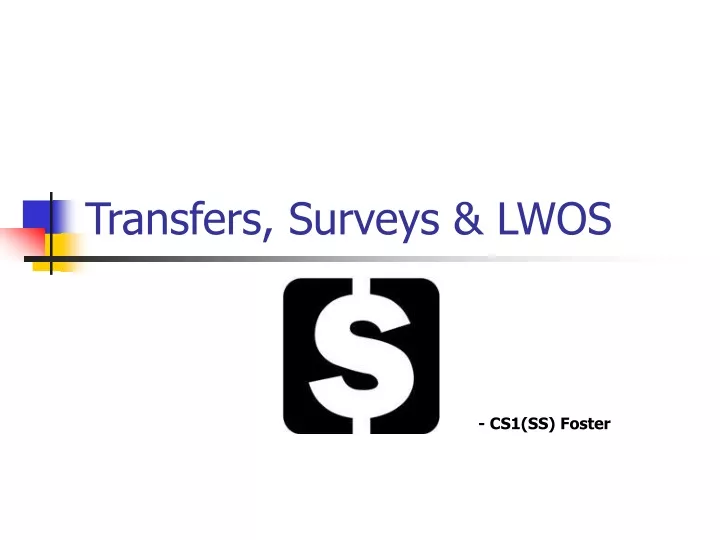 transfers surveys lwos