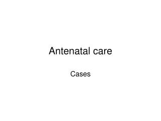 Antenatal care