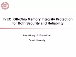 IVEC: Off-Chip Memory Integrity Protection for Both Security and Reliability