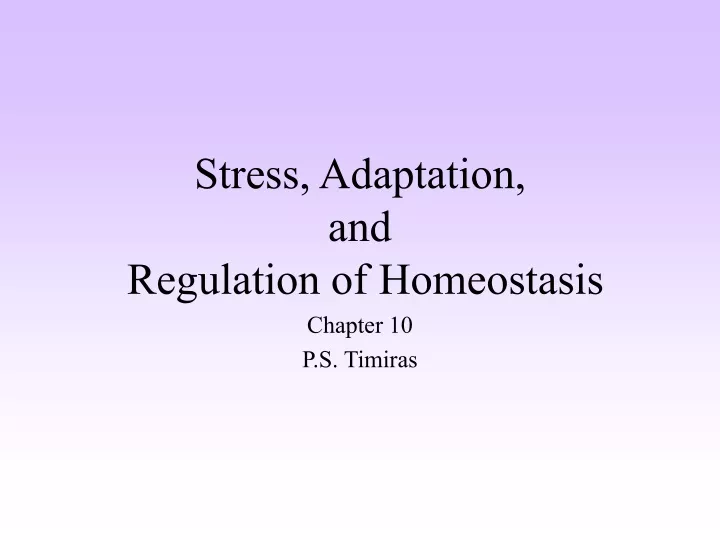 stress adaptation and regulation of homeostasis