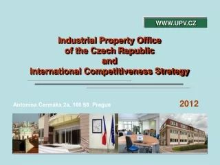 Industrial  P roperty Office of the Czech Republic and  International Competitiveness Strategy