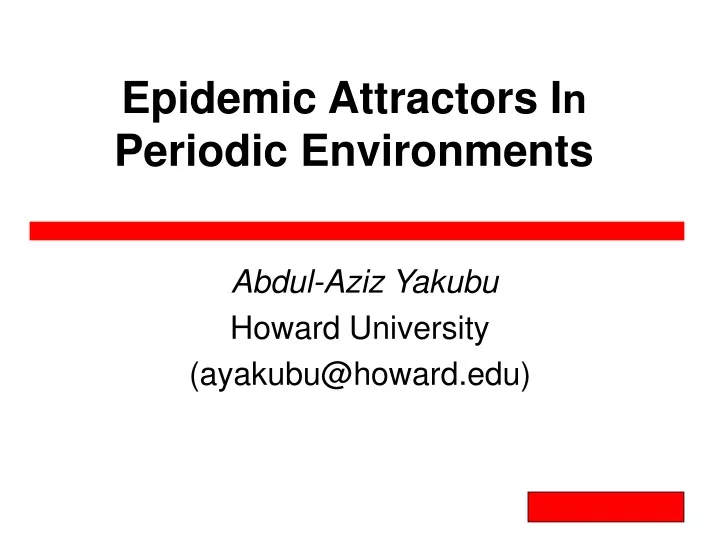 epidemic attractors i n periodic environments