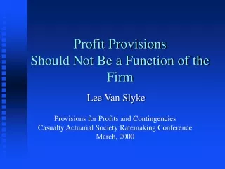 Profit Provisions Should Not Be a Function of the Firm