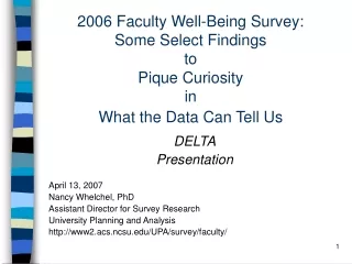 DELTA Presentation April 13, 2007 Nancy Whelchel, PhD Assistant Director for Survey Research