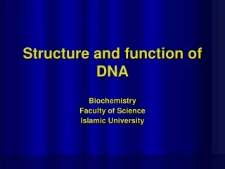 Structure and function of DNA