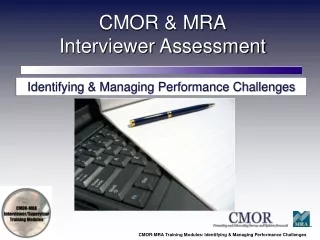 CMOR &amp; MRA Interviewer Assessment