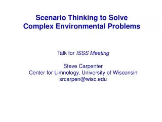 Scenario Thinking to Solve Complex Environmental Problems