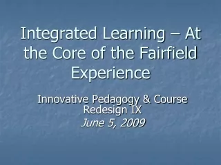 Integrated Learning – At the Core of the Fairfield Experience