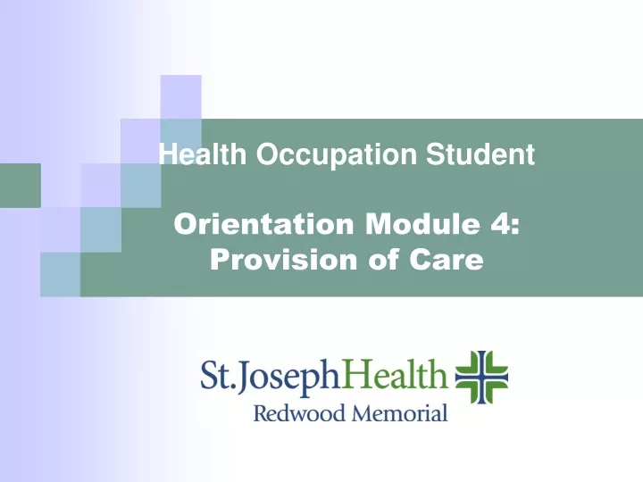 health occupation student orientation module 4 provision of care