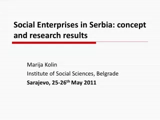 Social Enterprises  in Serbia: concept and research results