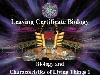 Biology and  Characteristics of Living Things 1