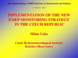 12th  Annual Meeting  of  EMEP Task Force on Measurements and Modeling 11-13 May 2011  ,   Zurich