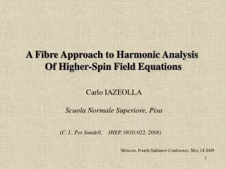 A Fibre Approach to Harmonic Analysis  Of Higher-Spin Field Equations