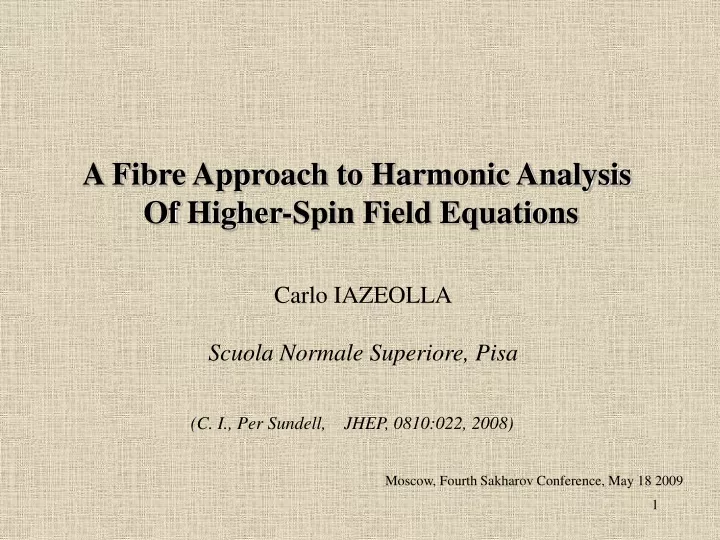a fibre approach to harmonic analysis of higher