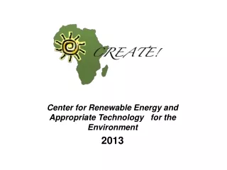Center for Renewable Energy and Appropriate Technology   for the Environment