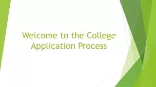 Welcome to the College Application Process