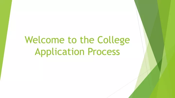 welcome to the college application process