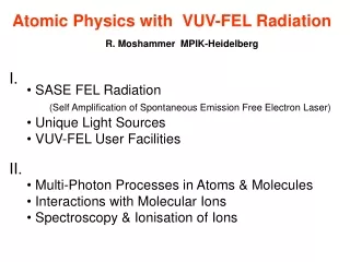 Atomic Physics with  VUV-FEL Radiation