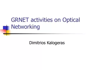 GRNET activities on Optical Networking