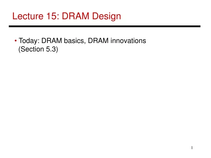 lecture 15 dram design