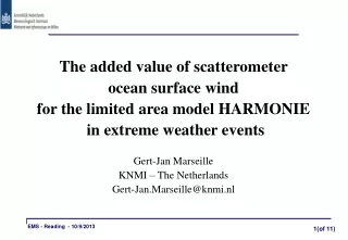 The added value of scatterometer  ocean surface wind  for the limited area model HARMONIE