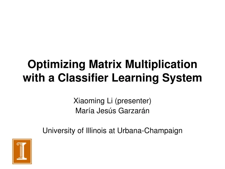 optimizing matrix multiplication with a classifier learning system