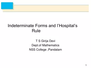 Indeterminate Forms and l’Hospital’s                                      Rule