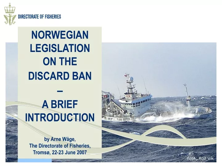 norwegian legislation on the discard ban a brief
