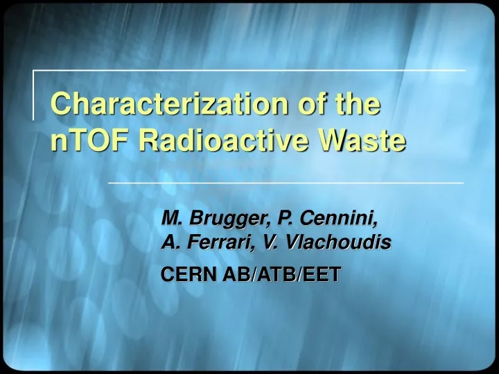 characterization of the ntof radioactive waste