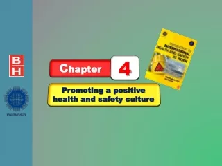Promoting a positive  health and safety culture