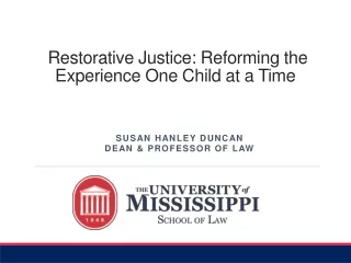 Restorative  Justice:  Reforming the Experience One Child at a Time