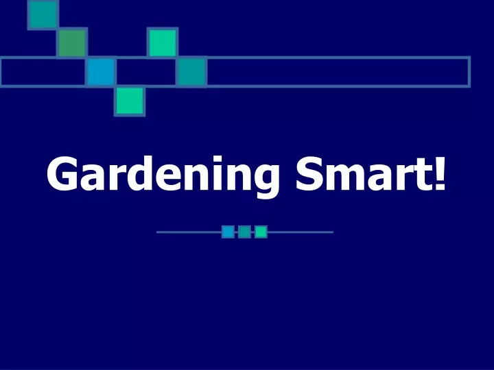 gardening smart
