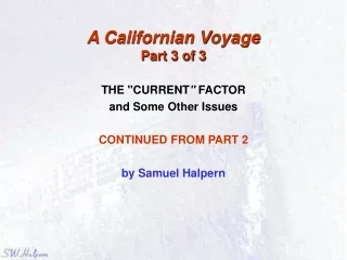 A Californian Voyage Part 3 of 3