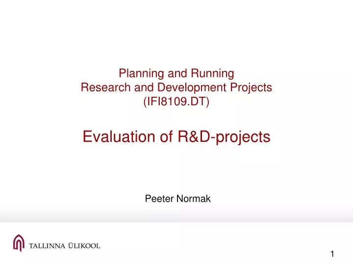planning and running research and development projects ifi8109 dt evaluation of r d projects