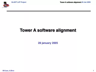 Tower A software alignment