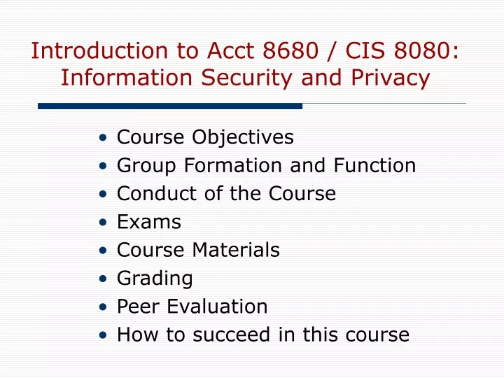 introduction to acct 8680 cis 8080 information security and privacy