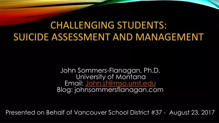 challenging students suicide assessment and management