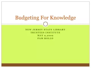 Budgeting For Knowledge