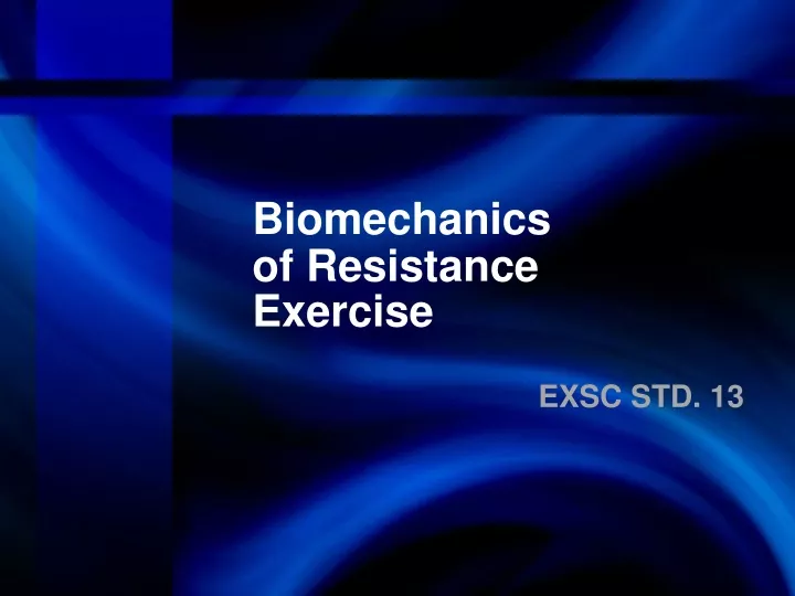 biomechanics of resistance exercise