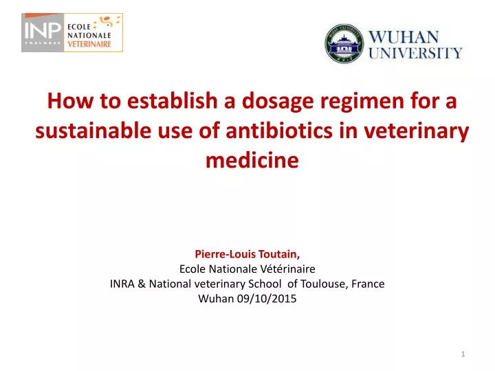 how to establish a dosage regimen for a sustainable use of antibiotics in veterinary medicine