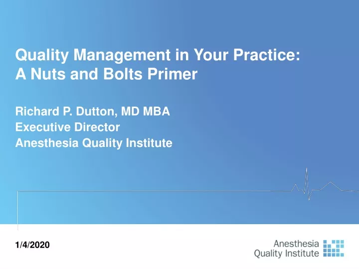 quality management in your practice a nuts and bolts primer