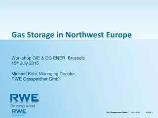 Gas  Storage  in Northwest  Europe