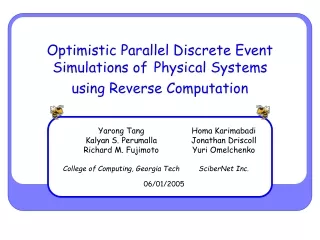 Optimistic Parallel Discrete Event Simulations of Physical Systems  using Reverse Computation