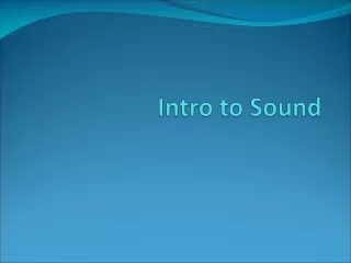 Intro to Sound