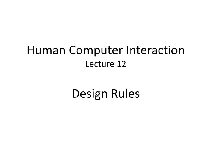 human computer interaction lecture 12 design rules