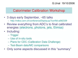 Calorimeter Calibration Workshop