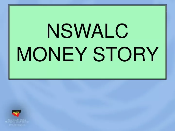 nswalc money story